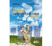 Calabria. Viaggio ozioso di un flâneur... Anzi due (Fuori collana)