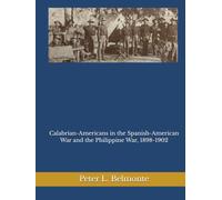 Calabrian-Americans in the Spanish-American War and the Philippine War, 1898-1902