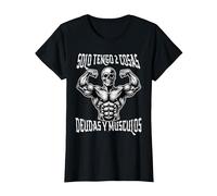 Calacas Chidas Gym Meme Solo Tengo 2 Cosas Deudas y Musculos Camiseta, Mujer, Negro, XXL
