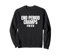 Calambres menstruales Fin Estoy 6'3 Divertido Desarticulado Obsceno Gen Z Meme Sudadera