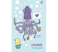 Calamín’s Diary: An Illustrated Notebook from the Ostrasolitos Universe