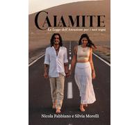 Calamite: La Legge dell'Attrazione per i tuoi sogni