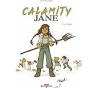 Calamity Jane. Vol. 1. La Fièvre