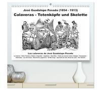 Calaveras - Totenköpfe und Skelette (hochwertiger Premium Wandkalender 2026 DIN A2 quer), Kunstdruck in Hochglanz: Tag der Toten und Halloween