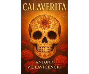 Calaverita: Cuentos Cortos