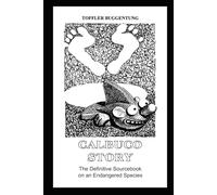 CALBUCO STORY: The Definitive Sourcebook on an Endangered Species