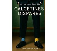 CALCETINES DISPARES: Mi vida como Papá TEA