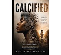 Calcified: Breaking Free From Emotional Paralysis