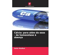 Cálcio: para além do osso - da homeostase à doença