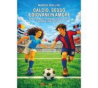 Calcio, sesso e giovani in amore