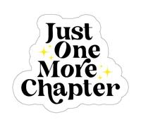 Calcomanía de capítulo Just One More, calcomanía Kindle Bookish, calcomanía Booktok, calcomanía de club de lectura, regalo de calcomanía de lector, calcomanía de libro, calcomanía Kindle, lecturas,