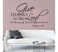 Calcomanía de pared con texto en inglés "Give Thanks to The Lord", Salmo religioso 136:1 con cita "for He is Good; His Love Endures Forever", elegante arte de pared de vinilo para sala de estar