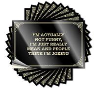 Calcomanía para advertencia para dormitorio, trabajo divertido, resistente a los rayos UV, I'm Actually Not Funny, I'm Just Really Mean and People Think I'm Joking | Letreros de barra a granel para