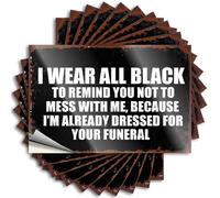 Calcomanía para decoración del hogar, accesorios para despegar y pegar, con texto en inglés "I Wear All Black to Remind You Not to Mess with Me", vaso de vinilo impermeable de felpa para