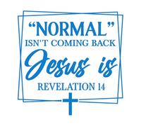 Calcomanías de grabado La normalidad no va a volver pero Jesús está en Apocalipsis 14. 42x42.1cm Impermeable Azul