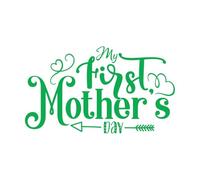 Calcomanías de grabado mi primer día de la madre día de la madre 47.6x81.9cm No se cae Verde