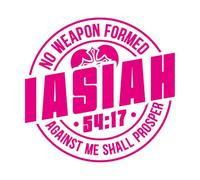 Calcomanías de grabado Ninguna arma forjada por Iasías contra mí prosperará. 54.6x56.6cm Impermeable Rosa roja