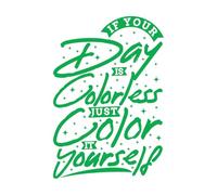 Calcomanías de grabado Si tu día es menos, simplemente hazlo tú mismo, motivación, tipografía, cita, diseño. 36x52.9cm Vinilos para ventanas Verde