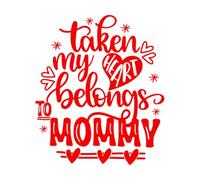 Calcomanías de grabado tomado mi corazón pertenece a mami san valentín 42x48.8cm Personalización personalizada Rojo