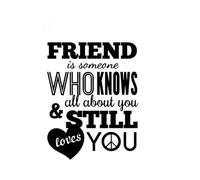 Calcomanías de grabado Un amigo es Sameane, quien sabe todo sobre ti y todavía te ama. 40x51.6cm Decoración artística Negro