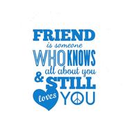 Calcomanías de grabado Un amigo es Sameane, quien sabe todo sobre ti y todavía te ama. 52x67.1cm Embellecimiento de paredes Azul
