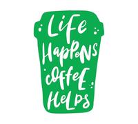 Calcomanías de letras Cita escrita a mano: "La vida sucede, el café ayuda". 57.6x84.5cm Removible sin dejar pegamento Verde