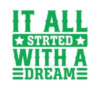 Calcomanías de letras Todo empezó con un sueño motivacional. 67.2x73cm Pintura mural artística Verde