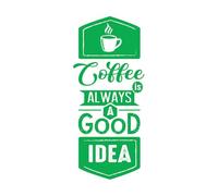 Calcomanías de pared de papel adhesivo Citar sobre el café siempre es una buena idea. 30x68.6cm No daña la superficie de la pared Verde