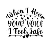 Calcomanías de pared de papel adhesivo Cuando escucho tu voz me siento seguro 65.6x81.1cm Personalización personalizada Negro