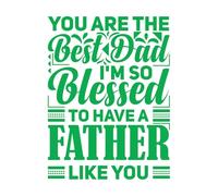 Calcomanías de pared de papel adhesivo Eres el mejor papá, soy muy bendecida de tener un padre como tú. 49.4x66.2cm No se cae Verde
