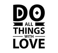 Calcomanías de pared de papel adhesivo Haz todas las cosas con amor, tipografía, motivación, cita, diseño. 38x51.5cm Embellecimiento de paredes Negro
