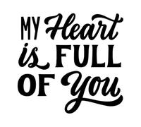 Calcomanías de pared de papel adhesivo Mi corazón está lleno de ti, cita de amor escrita a mano 42x44.3cm Autoadhesivo Negro