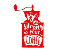 Calcomanías de pared de papel adhesivo Molinillo de café manual retro con una frase motivacional dibujada a mano que dice "Sé tan fuerte como tu café". 36x50.7cm Vinilos para ventanas Rojo