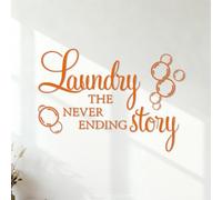 Calcomanías de pared de vinilo Frase sobre la historia interminable de la lavandería con un letrero de burbujas. Proverbio sobre la lavandería. 35x49.9cm Pegatinas para vidrio Naranja