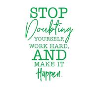 Calcomanías de pared de vinilo Frases motivacionales: deja de dudar de ti mismo, trabaja duro y logra tus metas. 57.6x89.3cm Se puede modificar y añadir información Verde