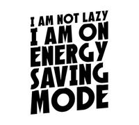 Calcomanías de pared No soy perezoso, estoy en modo de ahorro de energía, motivación, tipografía, cita, diseño 38x51cm Incluye kit de película de transferencia Negro
