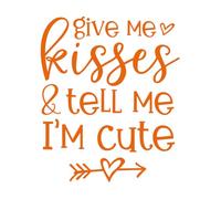 Calcomanías de tallado fino Dame besos y dime que soy linda 51x60.6cm Pegatinas para vidrio Naranja