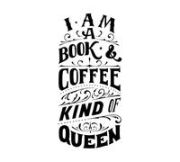 Calcomanías de tallado fino Soy una reina del libro y el café, cita de letras en estilo vintage. 47.6x100.8cm Vinilos para ventanas Negro