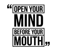 Calcomanías de vinilo para murales y paredes Abre tu mente antes que tu boca Inspirador 54x54.2cm Autoadhesivo Negro