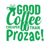 Calcomanías de vinilo para murales y paredes El buen café es más barato que el Prozac para los amantes del café. 54.6x54.9cm Impermeable Verde