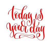 Calcomanías de vinilo para murales y paredes Hoy es tu día inscripción escrita a mano 67.2x74.6cm Decoración de carrocerías Rojo