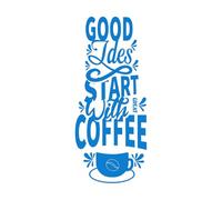 Calcomanías de vinilo para murales y paredes Las buenas ideas comienzan con un gran diseño de cita motivacional de café. 42x97.7cm No se cae Azul