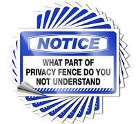 Calcomanías divertidas con texto en inglés "Notice What Part of Privacy Fence Do You Not Understand", 10 unidades, accesorios de coche, calcomanías inapropiadas (6 x 9 cm)