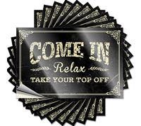 Calcomanías divertidas de broma Come in Relax Take Your Top Off, 10 calcomanías divertidas para caja de herramientas, letreros divertidos para bar en casa (12 x 18 cm)