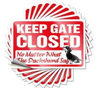 Calcomanías divertidas para autos, con texto en inglés "Keep Gate Closed No Matter What The Dachshund" Say Funny Sticker 10 Pcs Car Stickers for MenWarning Signs for Bedroom (8 x 12 cm)