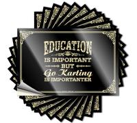 Calcomanías divertidas para coche, con texto en inglés "Education is Important But Go Karting is Importanter", letreros divertidos de alcohol para la cueva del hombre (12 x 18 cm)