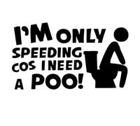 Calcomanías divertidas para coche 'Solo voy rápido porque necesito ir al baño' : reflectantes e impermeables para decoración de vehículos