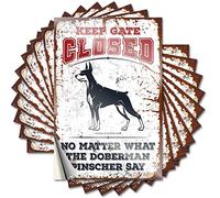Calcomanías divertidas para coches con texto en inglés "Keep Gate Closed No Matter What The Doberman Pinscher Say Funny Sticker 10 Pcs Small Sign Hardhat Stickers and Decals" (6 x 9 cm)