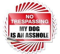 Calcomanías divertidas para coches con texto en inglés "No Trespassing My Dog is an Ass-le", 10 unidades, letrero divertido para puerta de cueva (6 x 9 cm)