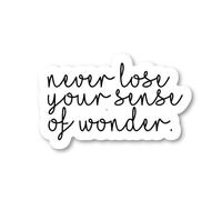 Calcomanías inspiradoras con cita "Never Lose A Sense of Wonder", 2 unidades, calcomanías de vinilo para laptop, teléfono, tableta, calcomanía de vinilo (2 unidades) S9350